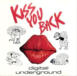 Kiss You Back - Digital Underground