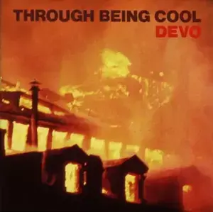 Through Being Cool - Devo