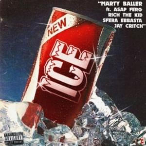 Ice - Marty Baller (Ft. A$AP Ferg, Jay Critch, Rich The Kid & Sfera Ebbasta)