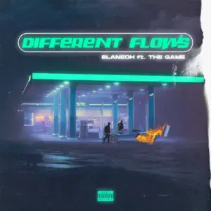 Different Flows - Blaneoh (Ft. The Game)