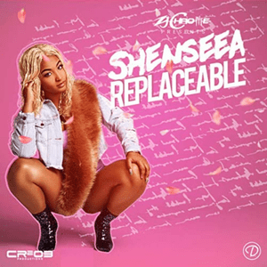 Replaceable - Shenseea