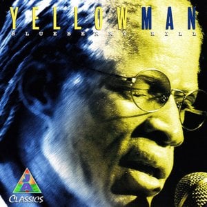 Blueberry Hill - Yellowman