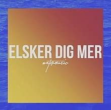 Elsker Dig Mer - Oh Land (Ft. Oliver Arndt de Thurah)