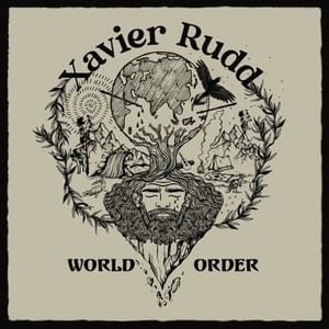 World Order - Part 1 - Xavier Rudd