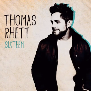 Sixteen - Thomas Rhett