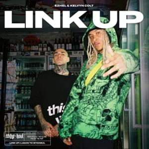 LINK UP - Ezhel & Kelvyn Colt