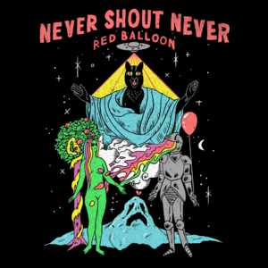 Red Balloon - Never Shout Never