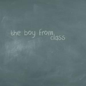 The Boy From Class - Haley Joelle