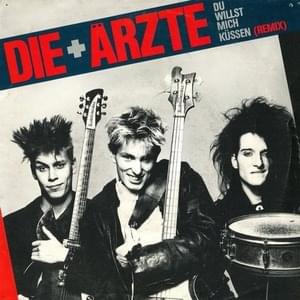 Du willst mich küssen - Die Ärzte