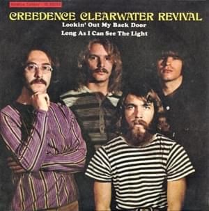 Lookin’ Out My Back Door - Creedence Clearwater Revival