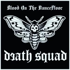 Death Squad - Blood On the Dance Floor