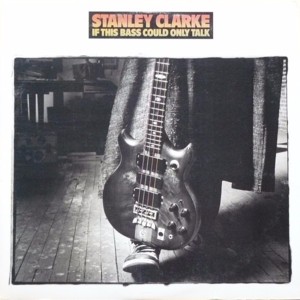 Funny How Time Flies (When You’re Having Fun) - Stanley Clarke