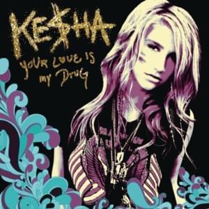 Your Love Is My Drug (Dave Audé Radio) - Kesha