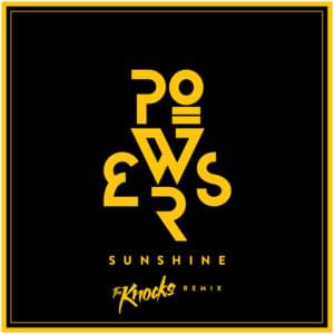 Sunshine (The Knocks Remix) - POWERS