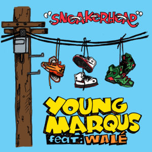 Sneakerhead - Marqus Clae (Ft. Wale)