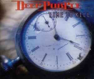 Time to Kill - Deep Purple