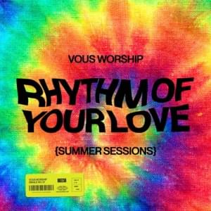 Rhythm of Your Love - VOUS Worship