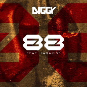 88 - Diggy (Ft. Jadakiss)