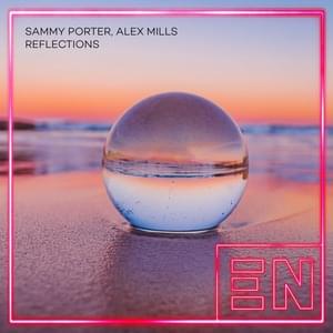 Reflections - Sammy Porter & Alex Mills