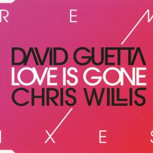 Love Is Gone (Fred Rister & Joachim Garraud Rmx) - David Guetta & Chris Willis