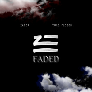 Faded - The Yung Fusion