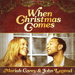 When Christmas Comes (Remix) - Mariah Carey (Ft. John Legend)