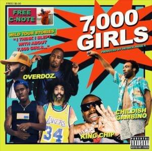 7000 Girls - OverDoz. (Ft. Childish Gambino & King Chip)