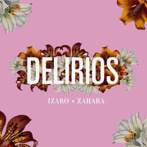 Delirios - IZARO & Zahara