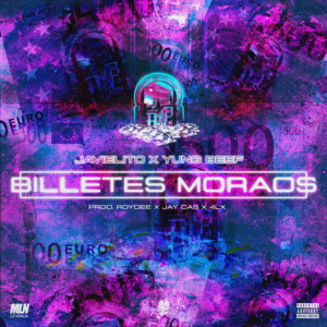 Billetes Moraos - Javielito (Ft. Roydee & Yung Beef)