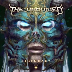 Legendary - The Unguided