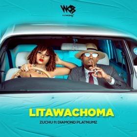 Litawachoma - Zuchu (Ft. Diamond Platnumz)