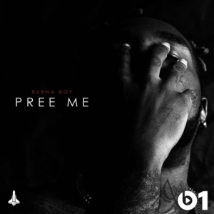 Pree Me - Burna Boy