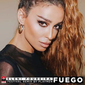 Fuego Playmen Festival Remix - Eleni Foureira (Ft. Playmen)