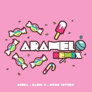 Caramelo (Remix) - Ozuna, KAROL G & Myke Towers