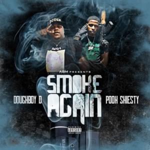 Smoke Again - Doughboy D (Ft. Pooh Shiesty)