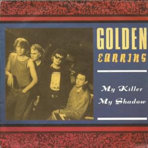 My Killer My Shadow - Golden Earring