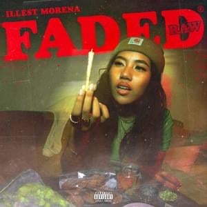 Faded (Raw) - Illest Morena