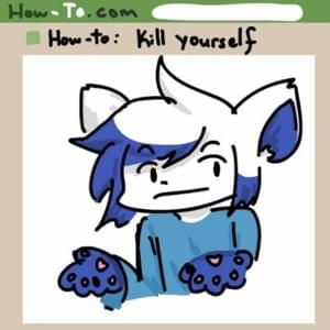 How-to Kill Yourself - YonKaGor