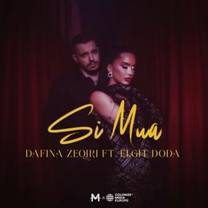 Si Mua - Dafina Zeqiri (Ft. Elgit Doda)