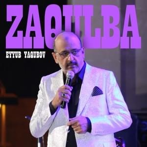 Zaqulba - Eyyub Yaqubov