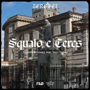 Squalo e ceres - ‎Frenetik&Orang3 (Ft. Noyz Narcos)