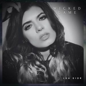 Wicked Game - Lua Gior