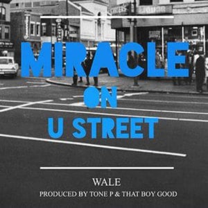 Miracle On U Street - Wale