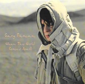 When the World Comes Apart - Gary Numan