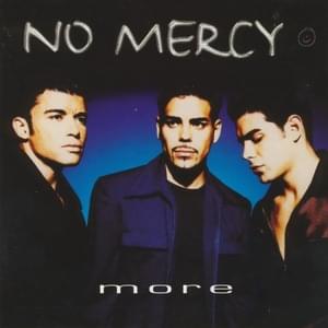 More, More, More - No Mercy