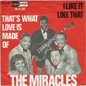 That’s What Love Is Made Of - The Miracles