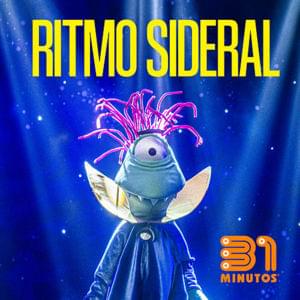 Ritmo sideral (feat. C-Lurio & Área 31) - 31 Minutos (Ft. C-Lurio & Área 31)