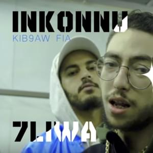 Kib9aw Fia - Inkonnu (Ft. 7liwa)