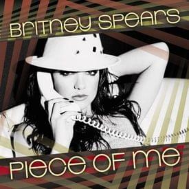 Britney Spears - Piece of Me (中文翻译) - Lyrxo Chinese Translations (中文翻譯/中文翻译)