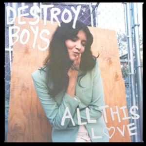 All this love - Destroy Boys